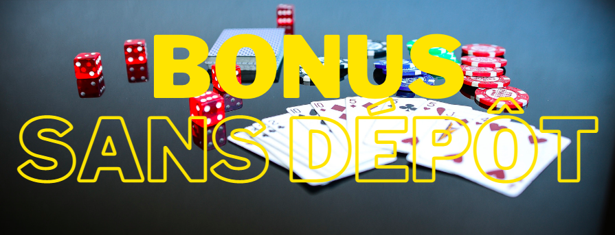 casino bonus sans dépôt 2023
